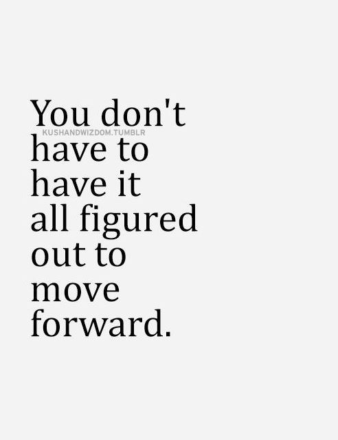 To Move Forward (Quote) from Kush and Wisdom