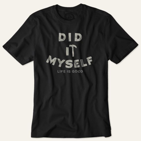 Did It Myself Tee | Gifts For Guys