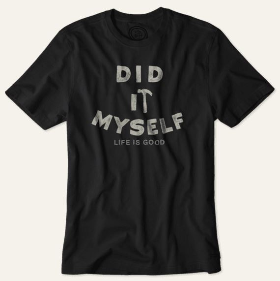 Did It Myself Tee ($9.99) | Gives Back To Charity Did It Myself Tee | Gifts For Guys