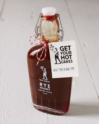 Hot Cakes Rye Whiskey Caramel Sauce ($24) Hot Cakes Rye Whiskey Caramel Sauce