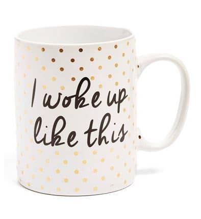‘I Woke Up Like This’ Mug