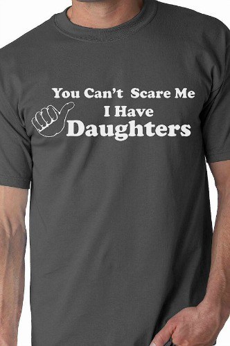 You Can't Scare Me T-Shirt ($14.95) You Can't Scare Me T-Shirt | Gifts For Guys