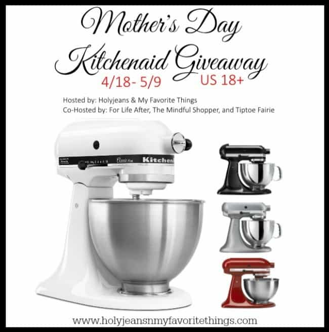 Mothers Day KitchenAid Stand Mixer Giveaway | The Mindful Shopper