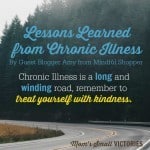 9 Lessons Learned from Chronic Illness | Guest Post at Mom’s Small Victories